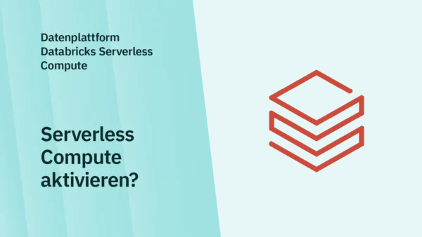 Beitragsbild zum Blogbeitrag "Databricks Serverless Compute"