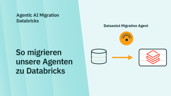 Beitragsbild Databricks Migration durch Datasolut KI-Agenten